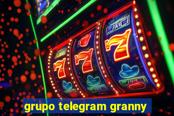 grupo telegram granny